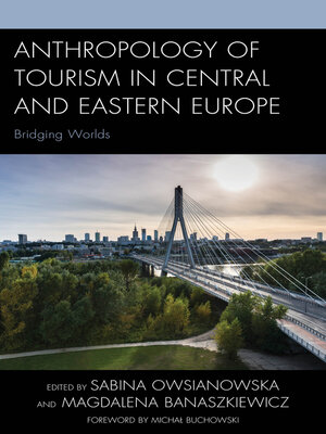 cover image of Anthropology of Tourism in Central and Eastern Europe
